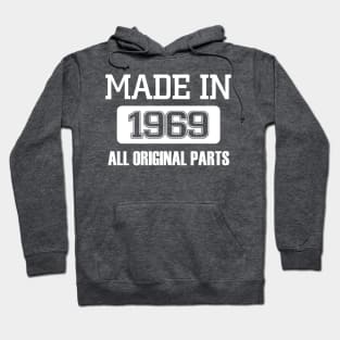 Made in 1969 All Original Parts Hoodie